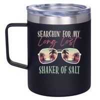 Funny Searching For My Long Lost Shaker Of Salt Shaker 12oz Stainless Steel Coffee Mug