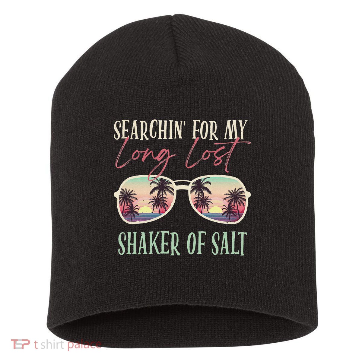 Funny Searching For My Long Lost Shaker Of Salt Shaker Short Acrylic Beanie