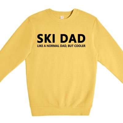 Funny Skiing Father Ski Dad Funny Gift Premium Crewneck Sweatshirt