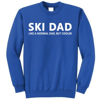 Funny Skiing Father Ski Dad Funny Gift Sweatshirt