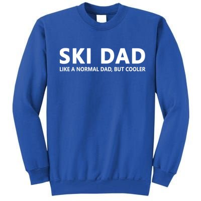 Funny Skiing Father Ski Dad Funny Gift Tall Sweatshirt