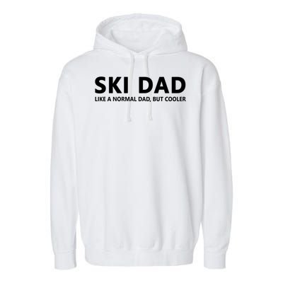 Funny Skiing Father Ski Dad Funny Gift Garment-Dyed Fleece Hoodie