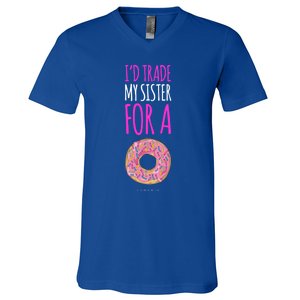 Funny Sister Gift Funny Gift: ID Trade My Sister Donut Gift V-Neck T-Shirt