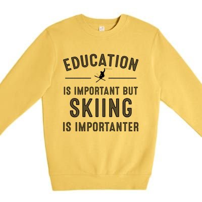 Funny Skiing Gift And Cool Ski Sports Lover Great Gift Premium Crewneck Sweatshirt