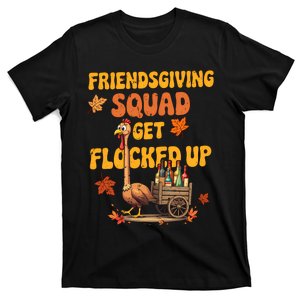 Friendsgiving Squad Get Flocked Up Turkey Friends Giving Long Sleeve T-Shirt