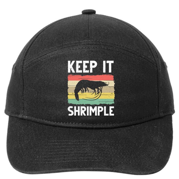 Funny Shrimp Gift For  Cool Fishing Prawn Lover 7-Panel Snapback Hat