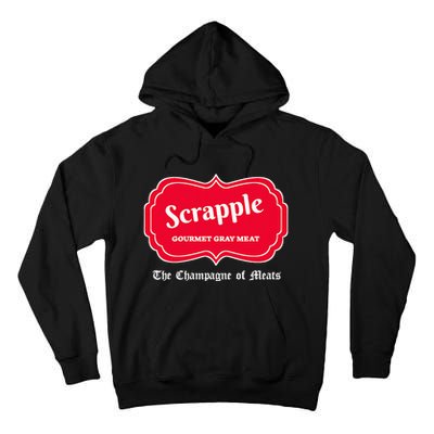 Funny Scrapple Gourmet Gray Meat Champagne Of Meats Pa Joke Tall Hoodie