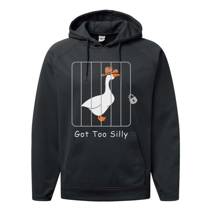 Funny Silly Goose Lover Mugshot Meme Got Too Silly Performance Fleece Hoodie