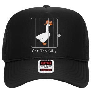 Funny Silly Goose Lover Mugshot Meme Got Too Silly High Crown Mesh Back Trucker Hat