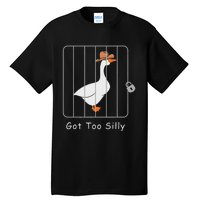 Funny Silly Goose Lover Mugshot Meme Got Too Silly Tall T-Shirt