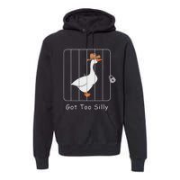 Funny Silly Goose Lover Mugshot Meme Got Too Silly Premium Hoodie