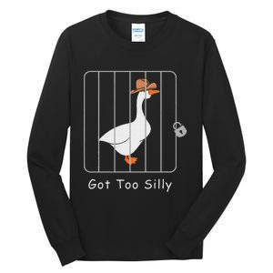 Funny Silly Goose Lover Mugshot Meme Got Too Silly Tall Long Sleeve T-Shirt