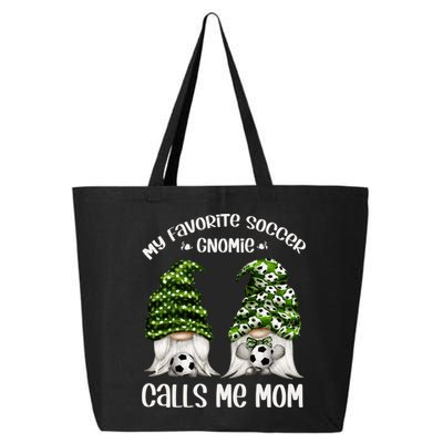 Funny Soccer Gnome My Favorite Soccer Gnomie Calls Me Mom Cute Gift 25L Jumbo Tote