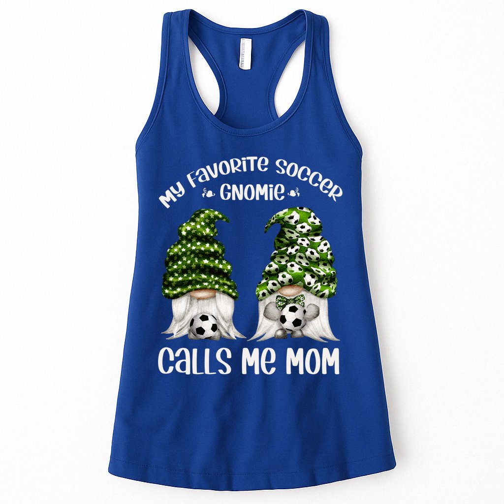 Funny Soccer Gnome My Favorite Soccer Gnomie Calls Me Mom Cute Gift Womens Tank Top