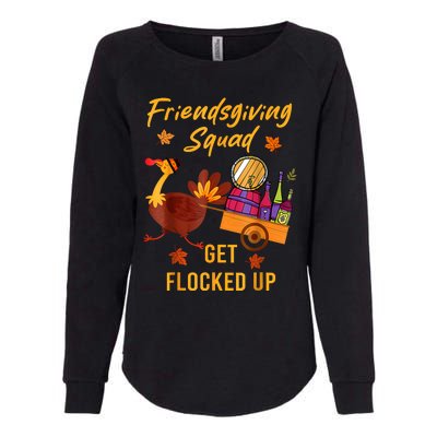 Friendsgiving Squad Get Flocked Up Thanksgiving Womens California Wash Sweatshirt