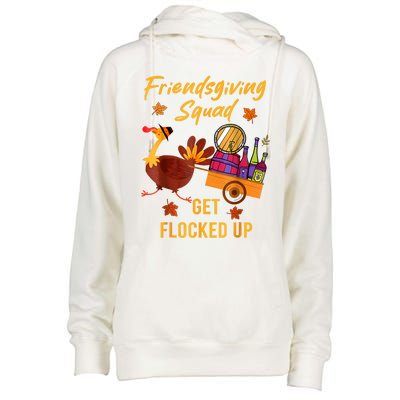 Friendsgiving Squad Get Flocked Up Thanksgiving Womens Funnel Neck Pullover Hood