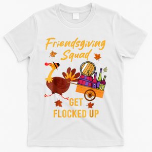 Friendsgiving Squad Get Flocked Up Thanksgiving T-Shirt