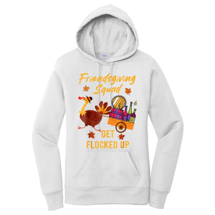 Friendsgiving Squad Get Flocked Up Thanksgiving Women's Pullover Hoodie