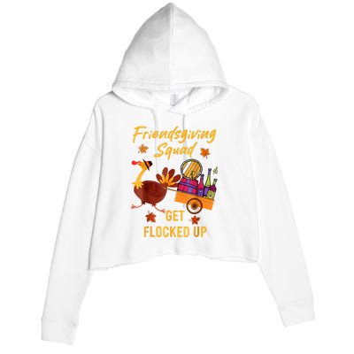 Friendsgiving Squad Get Flocked Up Thanksgiving Crop Fleece Hoodie