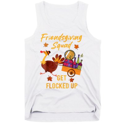 Friendsgiving Squad Get Flocked Up Thanksgiving Tank Top