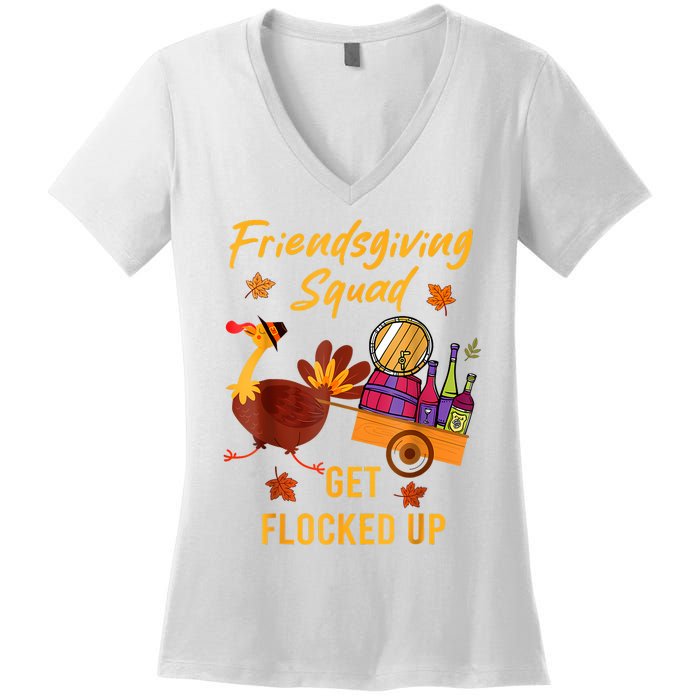 Friendsgiving Squad Get Flocked Up Thanksgiving Women's V-Neck T-Shirt