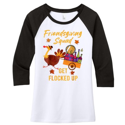 Friendsgiving Squad Get Flocked Up Thanksgiving Women's Tri-Blend 3/4-Sleeve Raglan Shirt