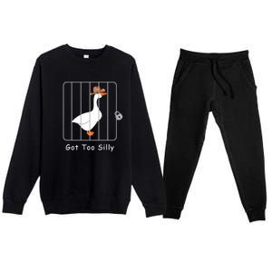 Funny Silly Goose Lover Mugshot Meme Got Too Silly Premium Crewneck Sweatsuit Set