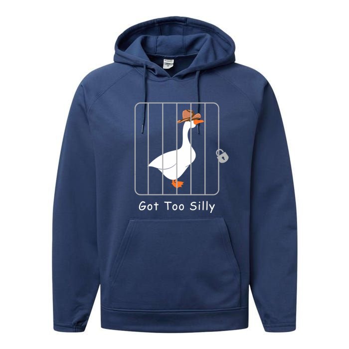 Funny Silly Goose Lover Mugshot Meme Got Too Silly Performance Fleece Hoodie