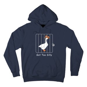 Funny Silly Goose Lover Mugshot Meme Got Too Silly Hoodie