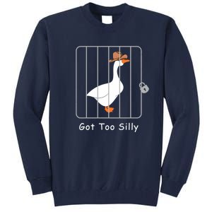 Funny Silly Goose Lover Mugshot Meme Got Too Silly Tall Sweatshirt