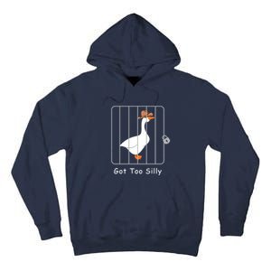 Funny Silly Goose Lover Mugshot Meme Got Too Silly Tall Hoodie