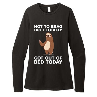 Funny Sloth - Got Out Of Bed Today Womens CVC Long Sleeve Shirt