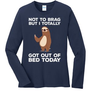 Funny Sloth - Got Out Of Bed Today Ladies Long Sleeve Shirt