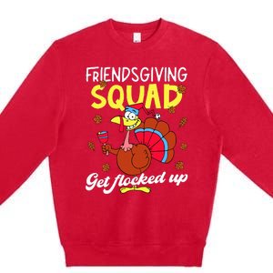 Friendsgiving Squad Get Flocked up Matching Thanksgiving Premium Crewneck Sweatshirt