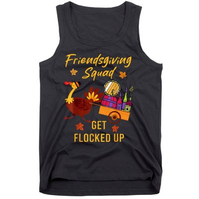 Friendsgiving Squad Get Flocked Up Thanksgiving Tank Top