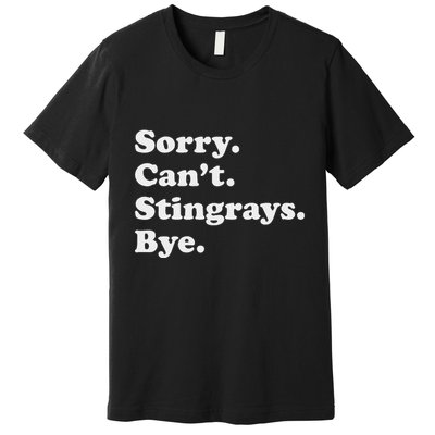 Funny Stingray Gift For Women Or Premium T-Shirt