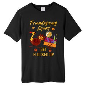 Friendsgiving Squad Get Flocked Up Thanksgiving Tall Fusion ChromaSoft Performance T-Shirt