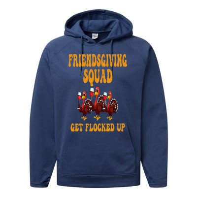 Friendsgiving Squad Get Flocked Up Thanksgiving Performance Fleece Hoodie