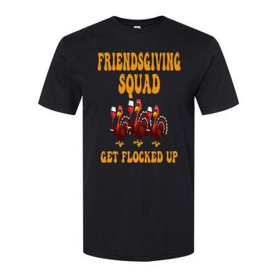 Friendsgiving Squad Get Flocked Up Thanksgiving Softstyle CVC T-Shirt