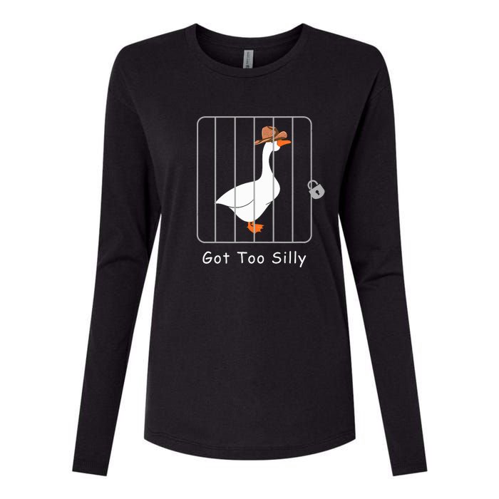 Funny Silly Goose Lover Mugshot Meme Got Too Silly Womens Cotton Relaxed Long Sleeve T-Shirt