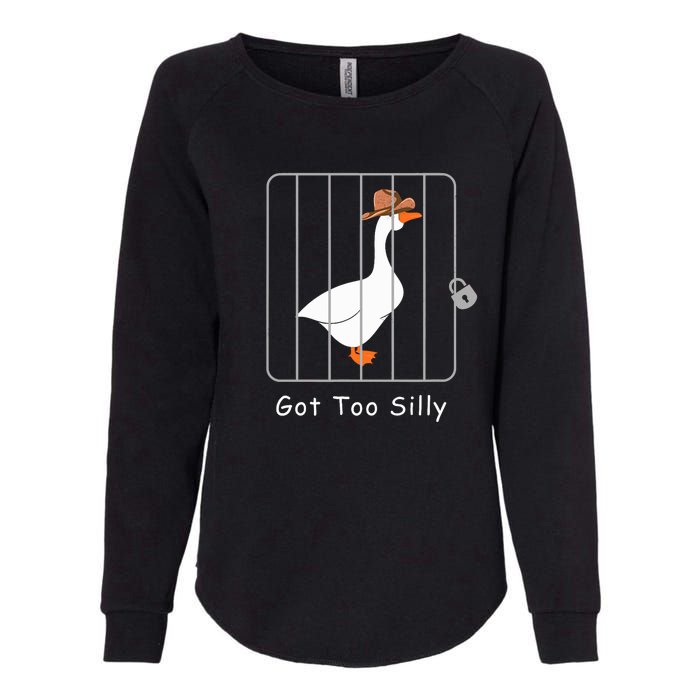 Funny Silly Goose Lover Mugshot Meme Got Too Silly Womens California Wash Sweatshirt