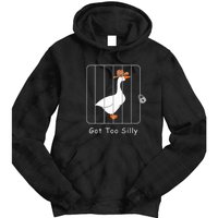 Funny Silly Goose Lover Mugshot Meme Got Too Silly Tie Dye Hoodie