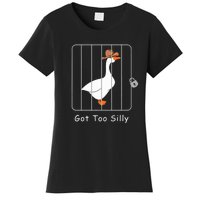 Funny Silly Goose Lover Mugshot Meme Got Too Silly Women's T-Shirt