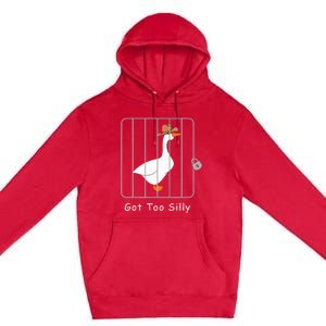 Funny Silly Goose Lover Mugshot Meme Got Too Silly Premium Pullover Hoodie