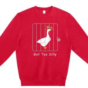 Funny Silly Goose Lover Mugshot Meme Got Too Silly Premium Crewneck Sweatshirt