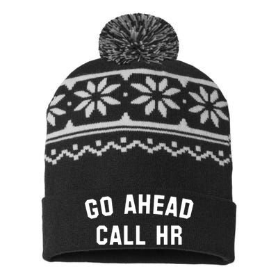 Funny Sarcastic Go Ahead Call Hr! Joking Fun Hr USA-Made Snowflake Beanie