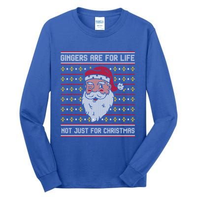 Funny Santa Gingers Are For Life Not Just For Christmas Gift Tall Long Sleeve T-Shirt