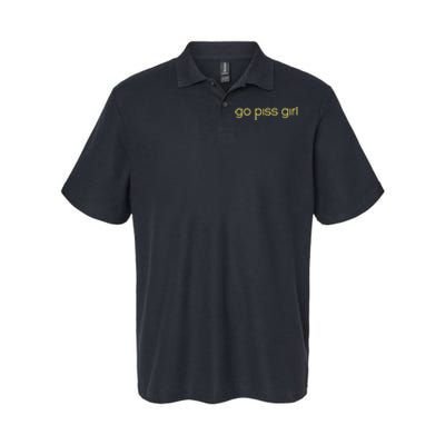 Funny Saying Go Piss Girl Or Go Pisss Girl Softstyle Adult Sport Polo