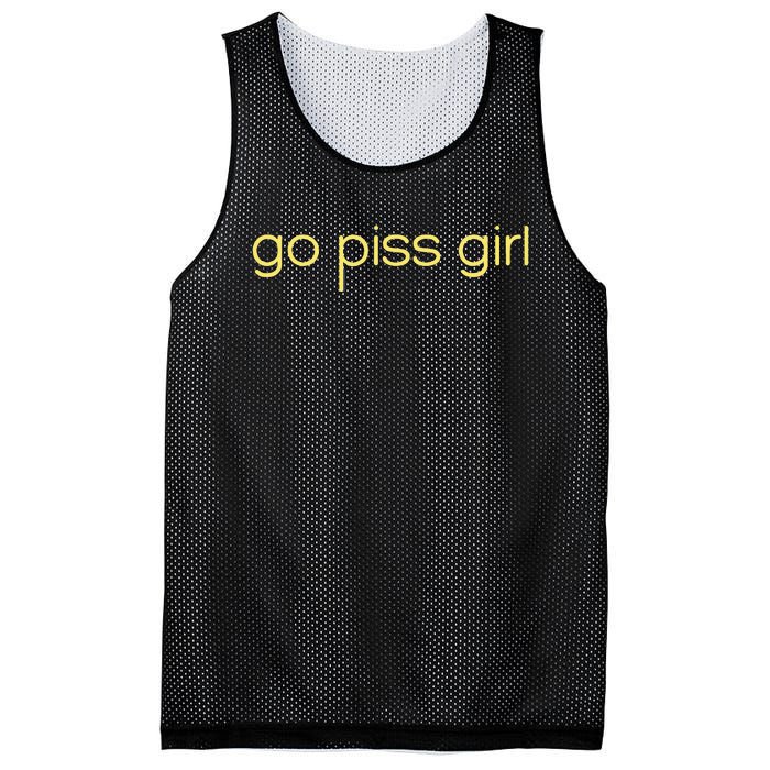 Funny Saying Go Piss Girl Or Go Pisss Girl Mesh Reversible Basketball Jersey Tank