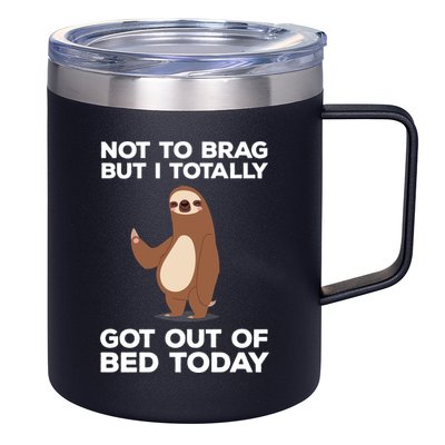 Funny Sloth - Got Out Of Bed Today 12oz Stainless Steel Coffee Mug